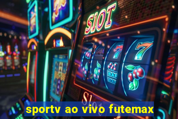 sportv ao vivo futemax